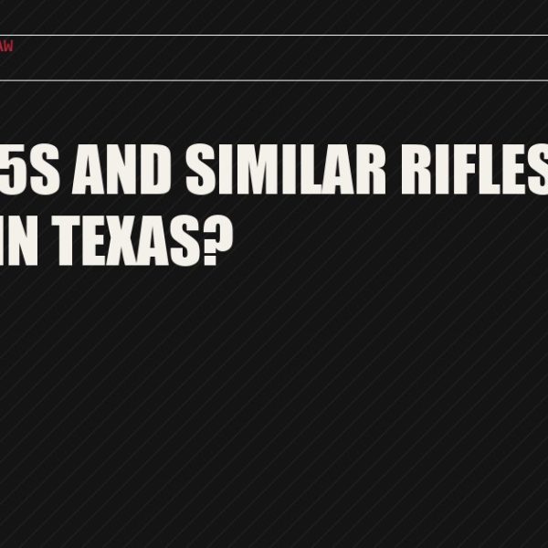 Are AR-15s and Similar Rifles Legal to Own in Texas?
