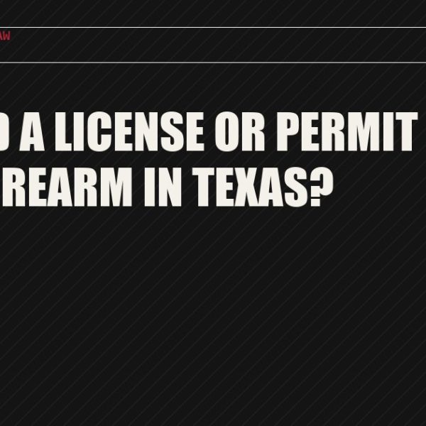 Featured image for FANG blog post: Do I Need a License or Permit to Own a Firearm in Texas?