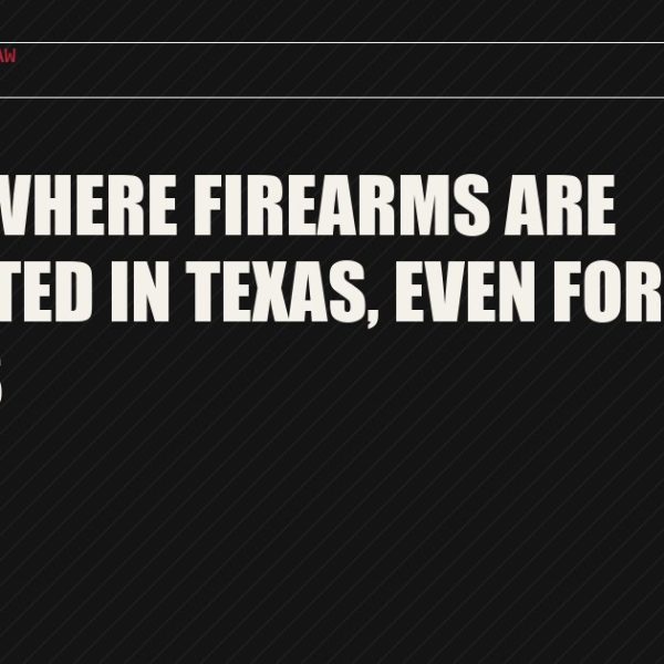 Featured image for FANG blog post: Places Where Firearms Are Prohibited in Texas, Even for LTC Holders
